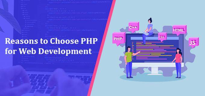 Top 7 Reasons to Choose PHP for Website Development!