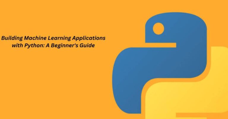 Building Machine Learning Applications with Python: A Beginner’s Guide